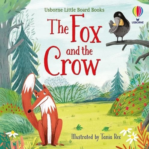 The Fox and the Crow - Little Board Books - Lesley Sims - Bøker - Usborne Publishing Ltd - 9781474999625 - 28. april 2022