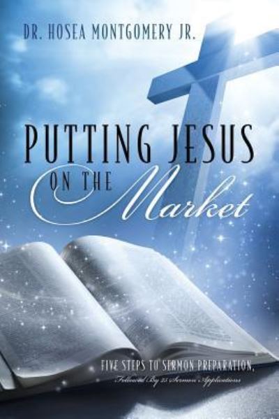 Cover for Montgomery, Dr Hosea, Jr · Putting Jesus on the Market (Paperback Book) (2015)