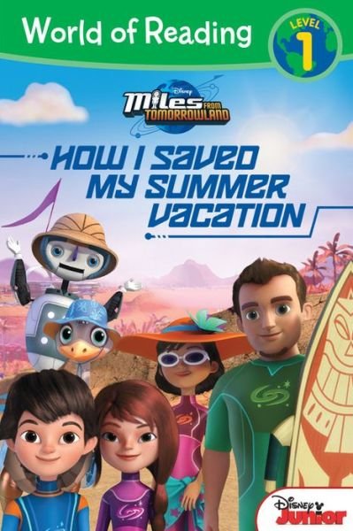 World of Reading Miles from Tomorrowland - Disney Book Group - Bøger - DISNEY USA - 9781484729625 - 5. april 2016