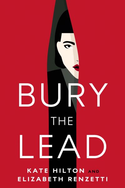 Cover for Elizabeth Renzetti · Bury the Lead (Paperback Book) (2024)