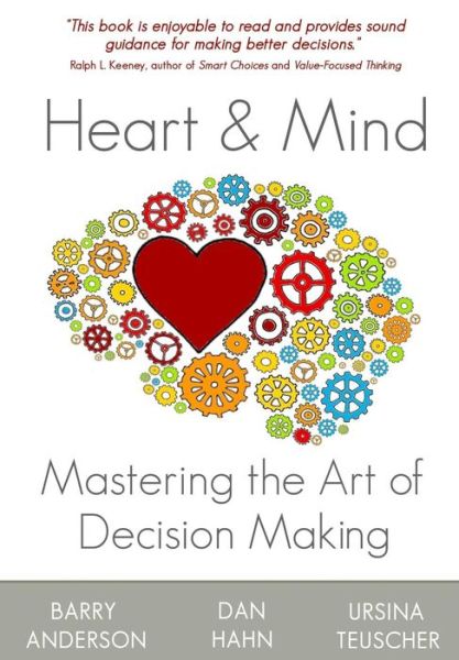 Cover for Barry Anderson · Heart and Mind: Mastering the Art of Decision Making (Paperback Book) (2013)