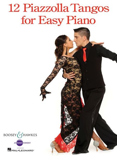 Cover for Astor Piazzolla · 12 Piazzolla Tangos for Easy Piano: piano. (Sheet music) (2016)