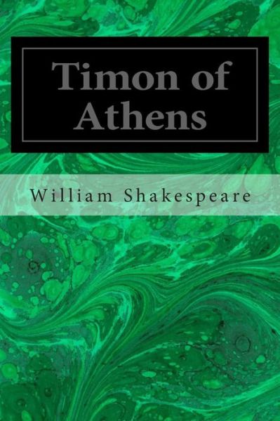 Timon of Athens - William Shakespeare - Books - Createspace - 9781495495625 - February 10, 2014