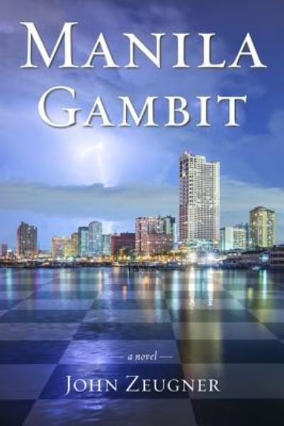 Cover for John F Zeugner · Manila Gambit (Taschenbuch) (2015)