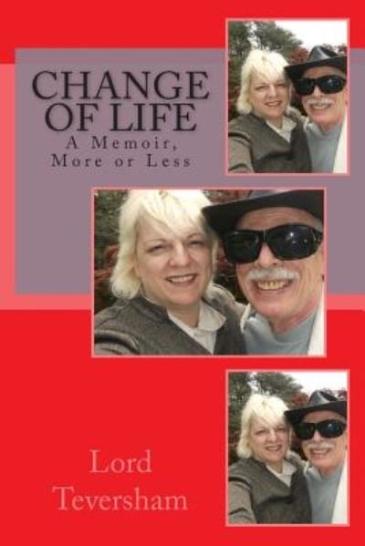 Cover for Teversham · Change of Life: a Memoir, More or Less (Paperback Bog) (2015)