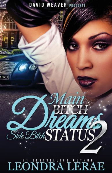Cover for Leondra Lerae · Main Bitch Dreams, Side Bitch Status 2 (Paperback Book) (2014)