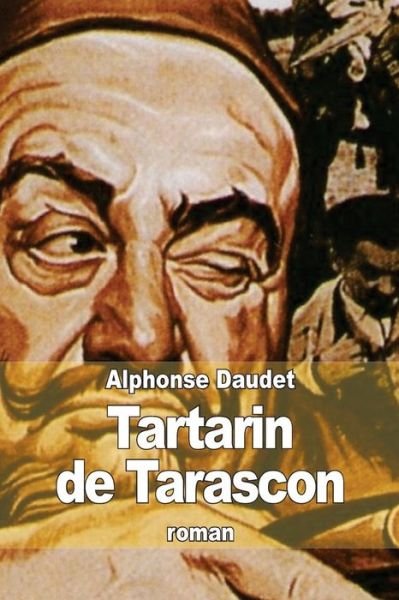 Cover for Alphonse Daudet · Aventures Prodigieuses De Tartarin De Tarascon (Pocketbok) (2014)