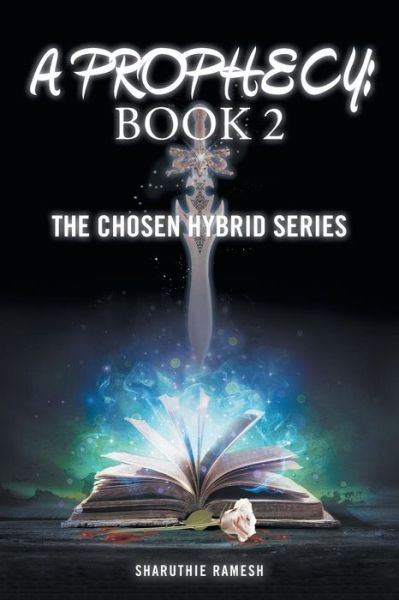 Cover for Sharuthie Ramesh · A Prophecy Book 2 (Paperback Book) (2016)