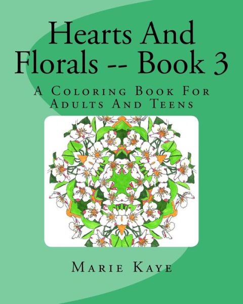 Cover for Marie Kaye · Hearts And Florals -- Book 3 (Paperback Book) (2015)