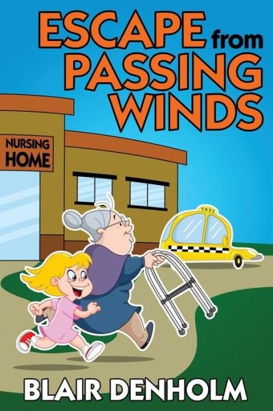 Cover for Blair Denholm · Escape from Passing Winds (Pocketbok) (2017)