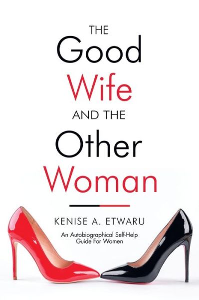 Cover for Kenise Etwaru · The Good Wife and the Other Woman (Paperback Book) (2018)