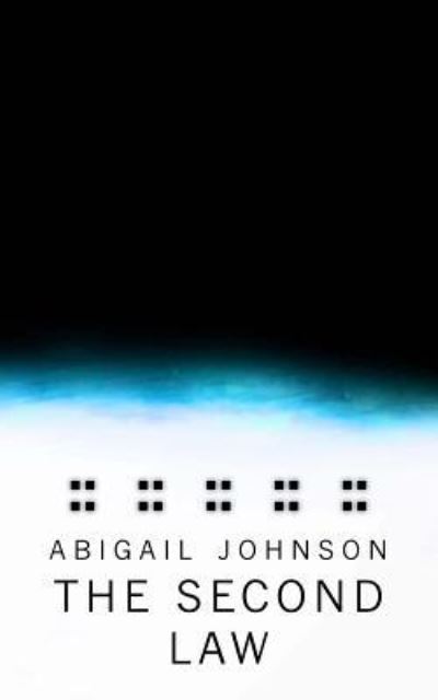 Cover for Abigail Johnson · The Second Law (Paperback Book) (2016)