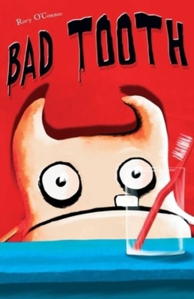 Cover for Rory O'Connor · Bad Tooth (Paperback Book) (2016)
