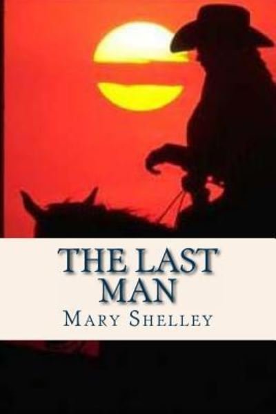 Cover for Mary Shelley · The Last Man (Paperback Bog) (2016)