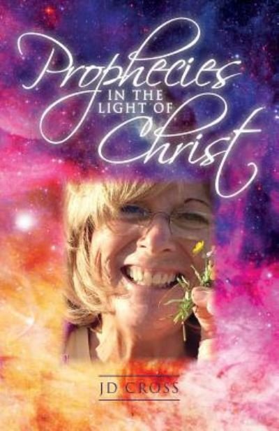 Cover for Kj Nivin · Prophecies In The Light Of Christ (Paperback Bog) (2017)