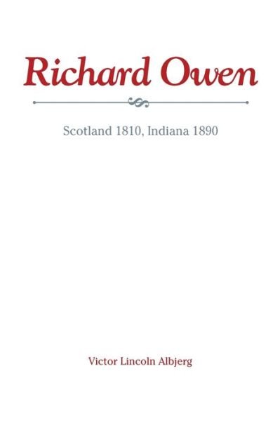 Victor Lincoln Albjerg · Richard Owen: Scotland 1810, Indiana 1890 - The Founders Series (Paperback Book) (2019)