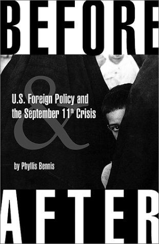 Cover for Phyllis Bennis · Before &amp; After: U.s. Foreign Policy and the September 11th Crisis (Paperback Book) (2002)