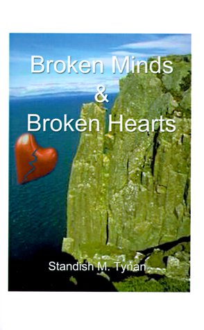 Cover for Standish M. Tynan · Broken Minds and Broken Hearts (Pocketbok) (1999)