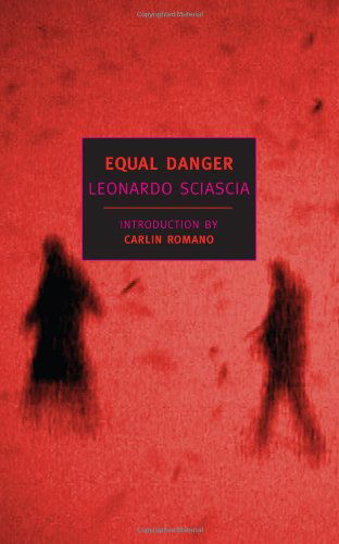 Equal Danger (New York Review Books) - Leonardo Sciascia - Bøker - NYRB Classics - 9781590170625 - 31. oktober 2003