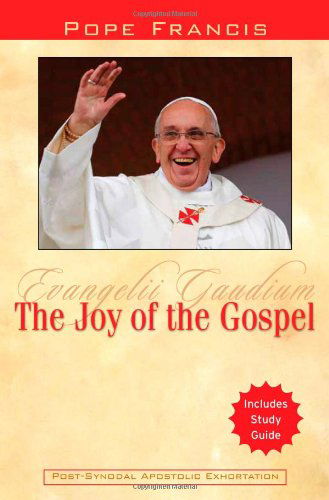 Cover for Catholic Church · The Joy of the Gospel: Evangelii Gaudium (Paperback Book) (2014)