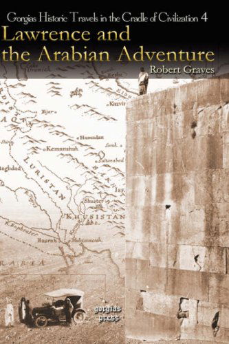 Cover for Robert Graves · Lawrence and the Arabian Adventure - Kiraz Historic Travels Archive (Hardcover Book) (2007)