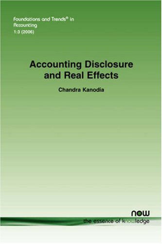 Cover for Chandra Kanodia · Accounting Disclosure and Real Effects (Foundations and Trends (R) in Accounting) (Paperback Book) (2007)