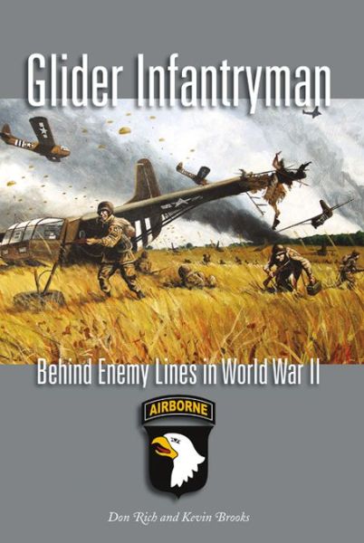 Cover for Don Rich · Glider Infantryman: Behind Enemy Lines in World War II - Williams-Ford Texas A&amp;M University Military History Series (Paperback Book) (2013)