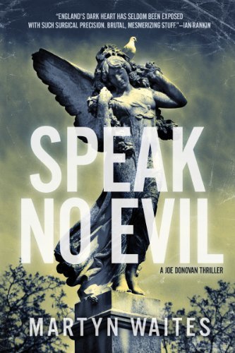 Cover for Martyn Waites · Speak No Evil: a Joe Donovan Thriller (Joe Donovan Thrillers) (Pocketbok) [Reprint edition] (2011)