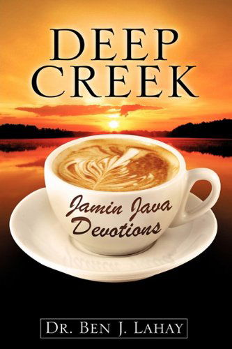Cover for Dr. Ben J. Lahay · Deep Creek Jamin Java Devotions (Paperback Book) (2010)