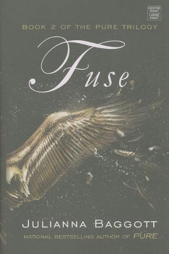 Cover for Julianna Baggott · Fuse (Pure Trilogy) (Hardcover Book) [Lrg edition] (2013)