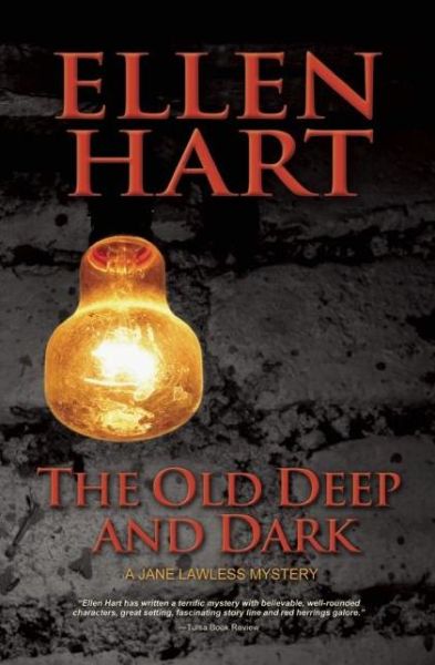 Cover for Ellen Hart · Old Deep and Dark (Book) (2015)