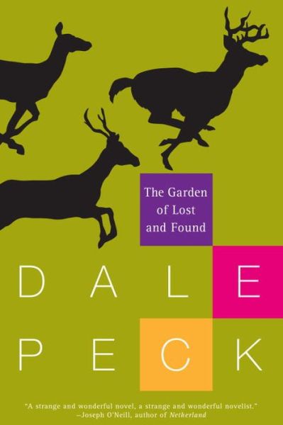 Cover for Dale Peck · The Garden of Lost and Found (Paperback Book) (2015)