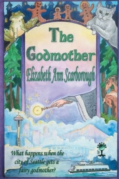 Cover for Elizabeth Ann Scarborough · The Godmother (Paperback Book) (2019)
