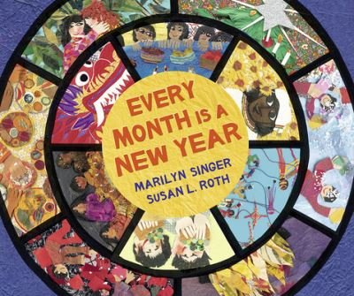 Cover for Marilyn Singer · Every month is a new year (Book) [First edition. edition] (2018)