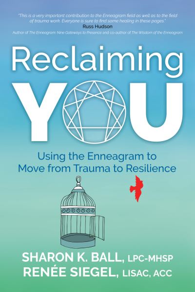 Cover for Sharon K. Ball · Reclaiming YOU: Using the Enneagram to Move from Trauma to Resilience (Paperback Book) (2022)