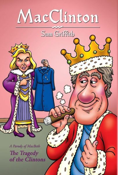 Cover for Sam Griffith · MacClinton (Hardcover Book) (2016)