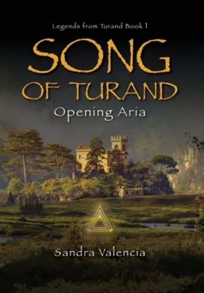 Cover for Sandra Valencia · Song of Turand (Book) (2020)