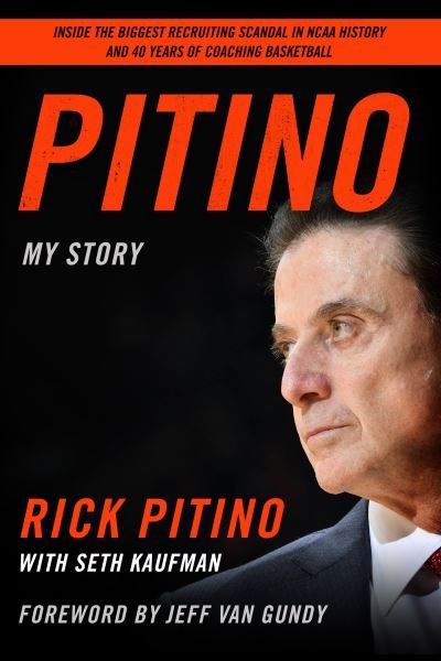 Cover for Rick Pitino · Pitino: My Story (Inbunden Bok) (2018)