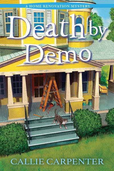 Cover for Callie Carpenter · Death by Demo (Hardcover Book) (2023)