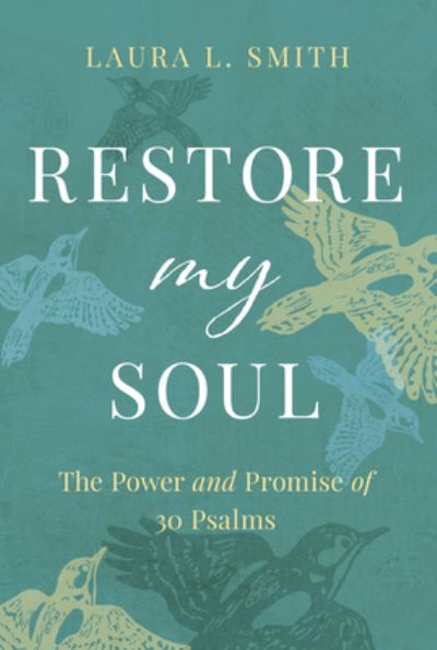 Cover for Laura L Smith · Restore My Soul (Paperback Book) (2022)