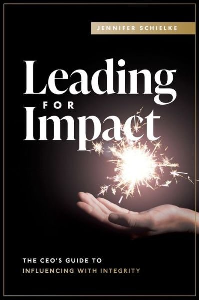 Cover for Jennifer Schielke · Leading for Impact (Book) (2024)