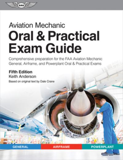 Cover for Keith Anderson · Aviation Mechanic Oral and Practical Exam Guide (Book) (2024)