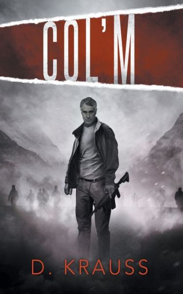 Col'm - D Krauss - Books - Indies United Publishing House, LLC - 9781644563625 - September 22, 2021