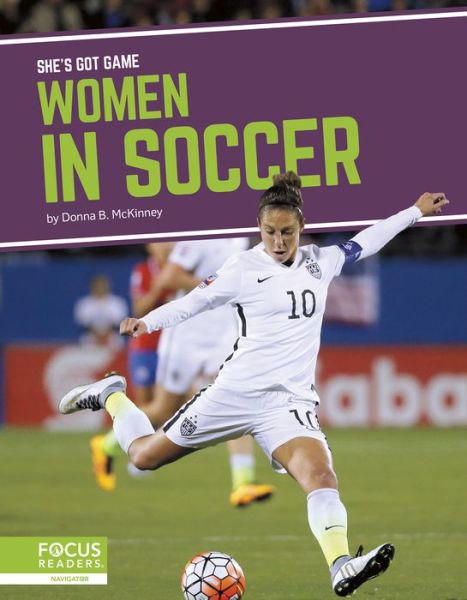 Cover for Donna B. McKinney · She's Got Game: Women in Soccer (Hardcover Book) (2020)