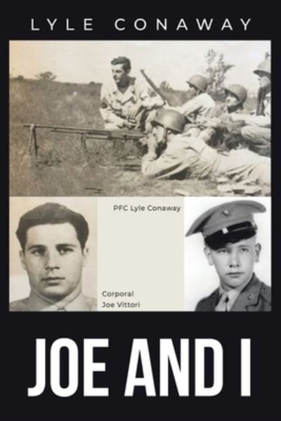 Lyle Conaway · Joe and I (Paperback Bog) (2020)