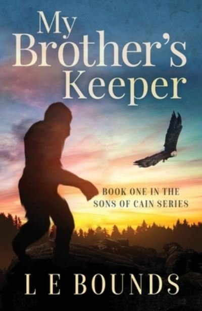 Cover for L E Bounds · My Brother's Keeper (Pocketbok) (2020)
