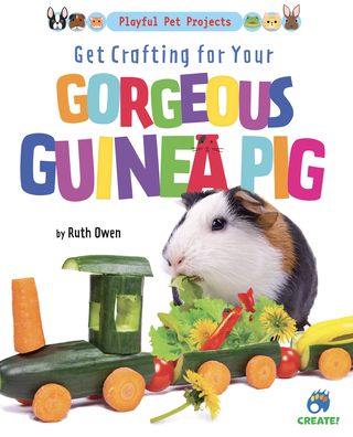 Cover for Ruth Owen · Gorgeous Guinea Pig (Hardcover Book) (2021)