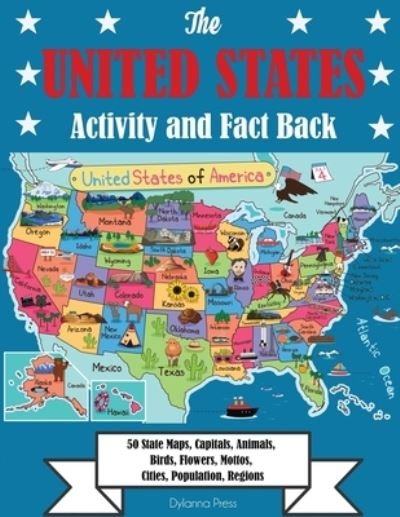The United States Activity and Fact Book - Dylanna Press - Książki - Dylanna Publishing, Inc. - 9781647900625 - 29 września 2020