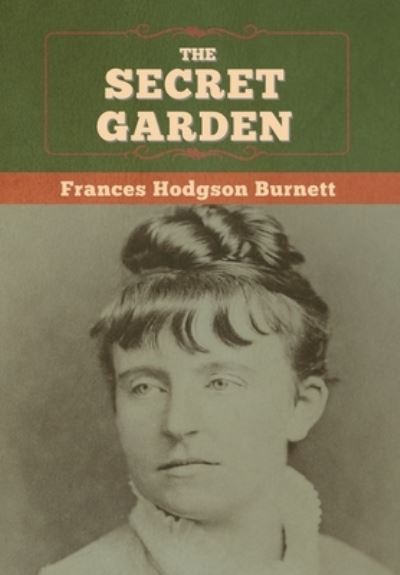 Cover for Frances Hodgson Burnett · The Secret Garden (Hardcover bog) (2020)