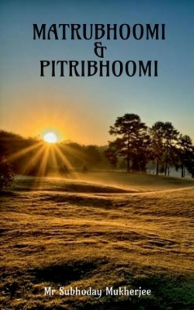 Cover for Subhoday · Matrubhoomi &amp; Pitribhoomi (Book) (2020)